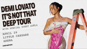 Demi Lovato LCA Tickets Contest / WIN Demi Lovato Detroit Tickets